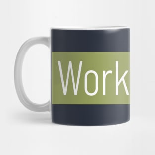 Work of Art Mug